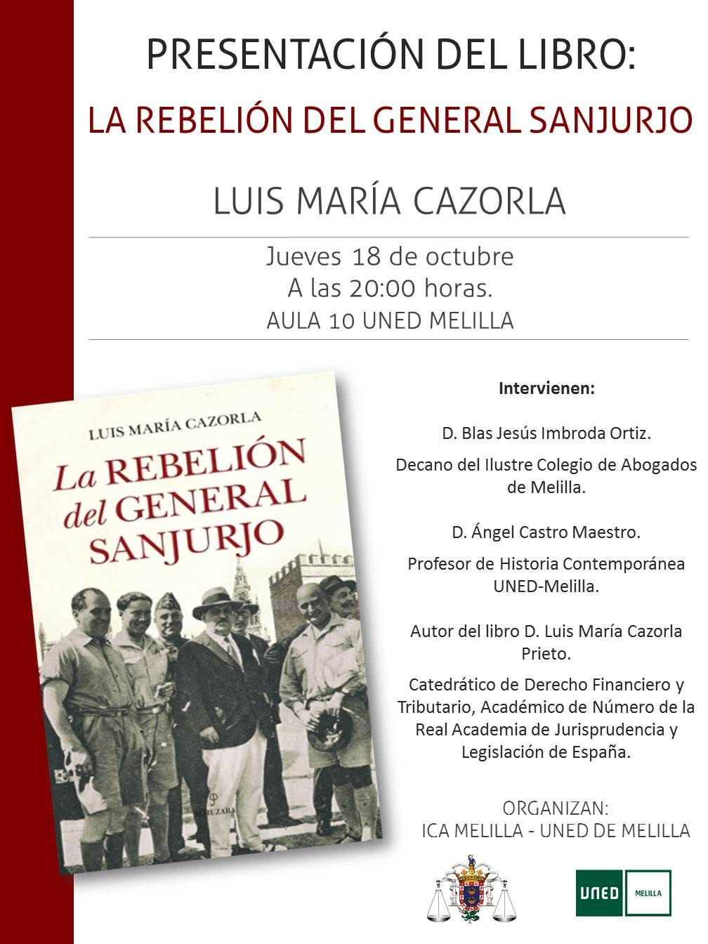 Presentacin del libro: La rebelin del General Sanjurjo