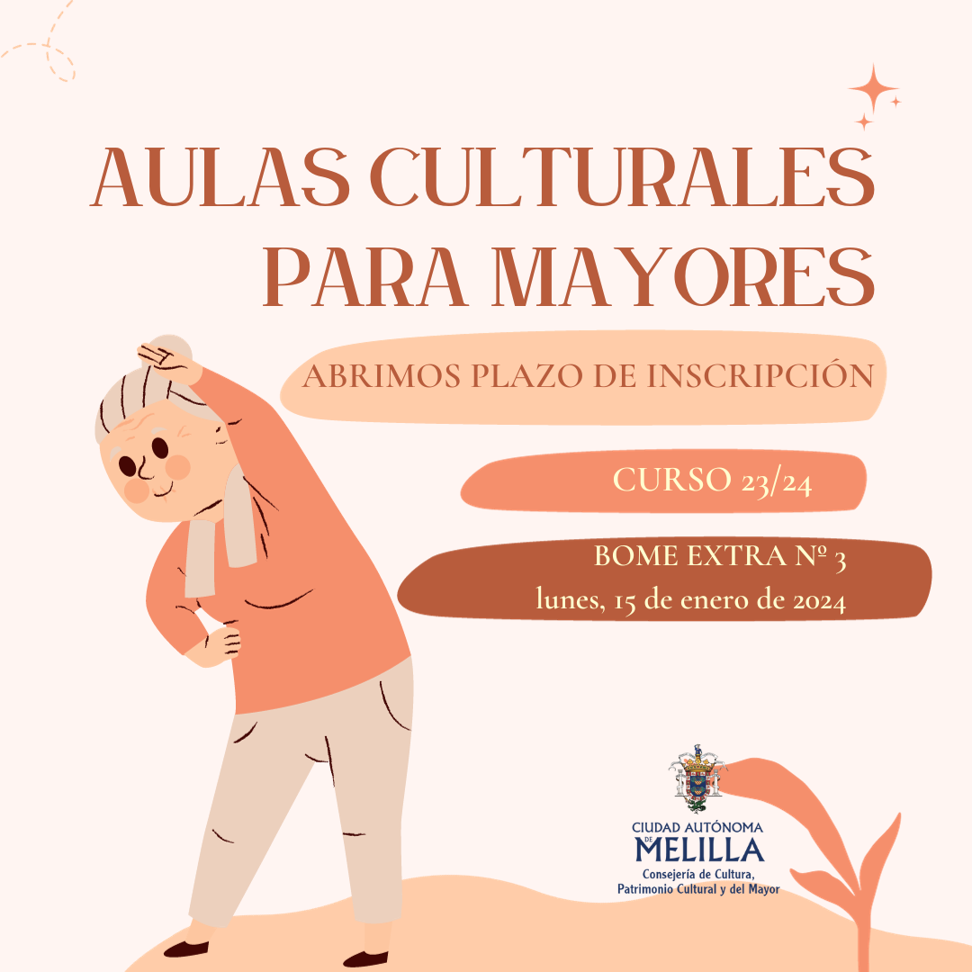 CARTEL APERTURA DEL PLAZO DE MATRICULACIN EN LOS TALLERES DE AULAS CULTURALES PARA MAYORES, PERODO 2023-2024