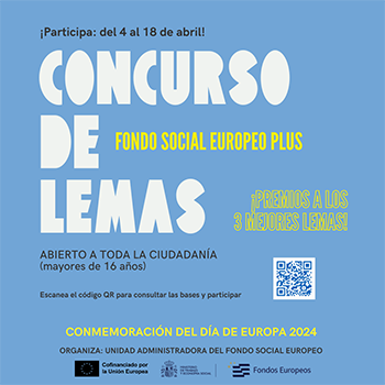 Cartel CONCURSO DE LEMAS DEL FONDO SOCIAL EUROPEO PLUS CON MOTIVO DE LA CONMEMORACIN DEL DA DE EUROPA 2024
