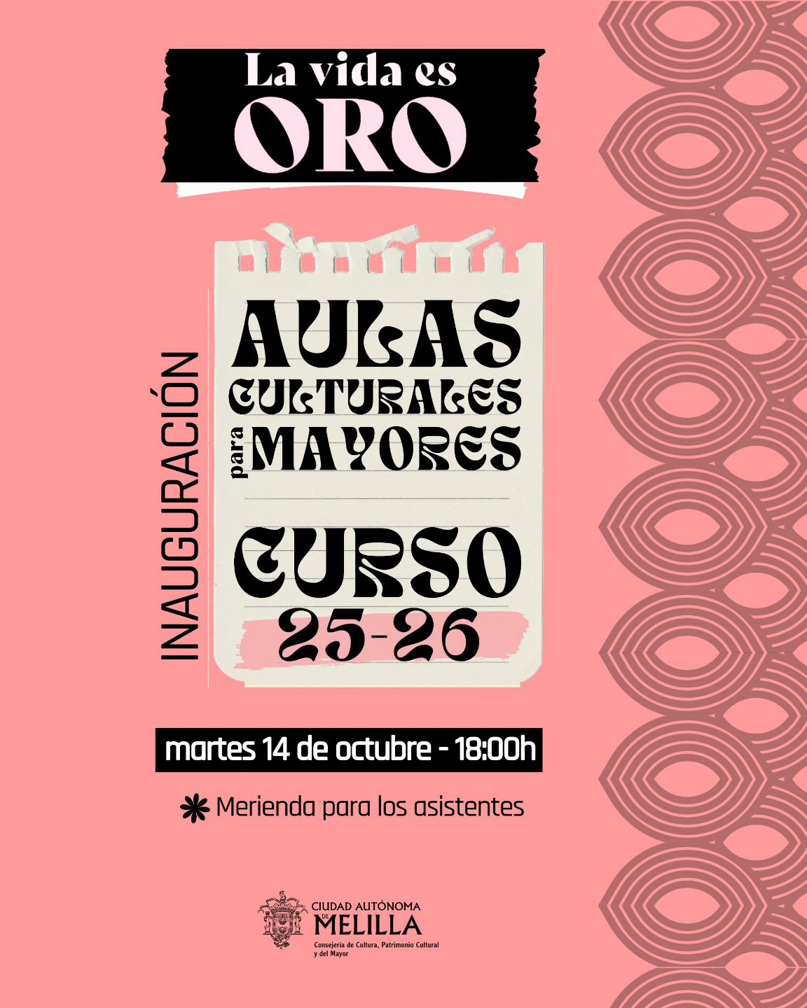 Cartel La Vida es Oro - Inauguracin curso 2025-2026 Aulas Culturales para Mayores