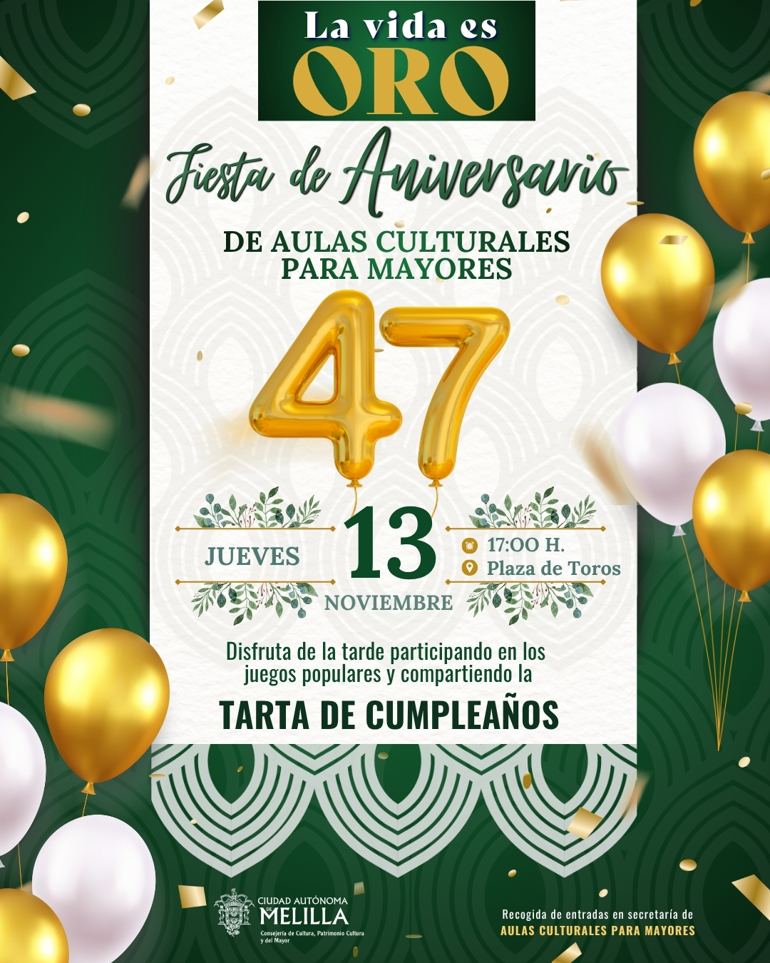 Cartel La Vida es Oro - 47 Aniversario de las Aulas Culturales para Mayores