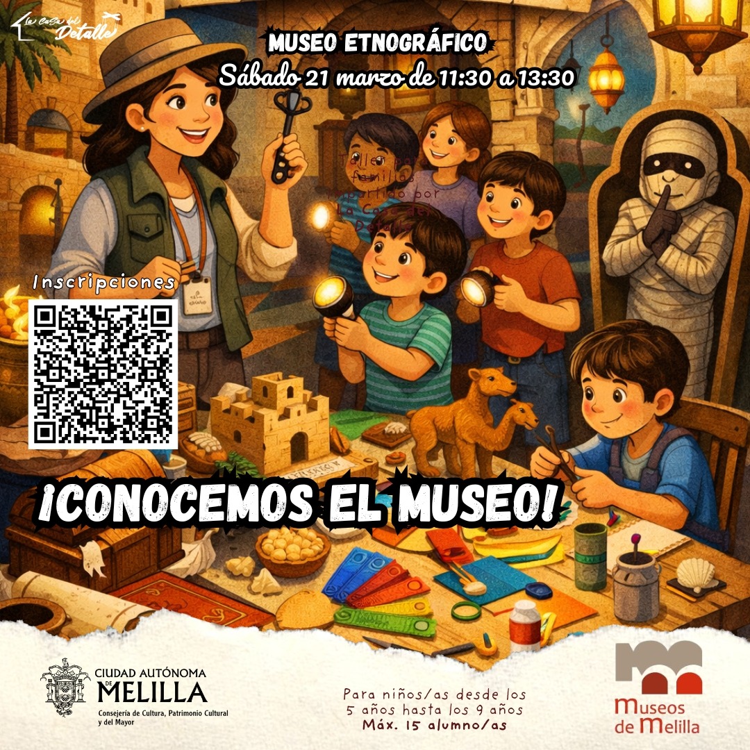 CARTEL �Conocemos el Museo! - Museo Etnogr�fico de Melilla